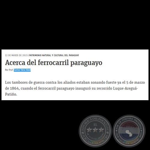 Acerca del ferrocarril paraguayo - PATRIMONIO NATURAL Y CULTURAL DEL PARAGUAY - Por PROF. CARLOS VERA ABED - Martes, 12 de Marzo de 2013